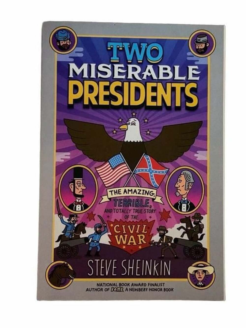 Two Miserable Presidents By Steve Sheinkin Paperback Book
